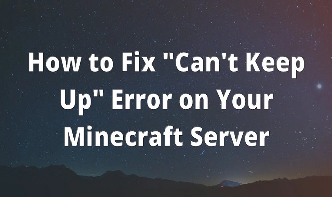 Minecraft Server Cant Keep Up